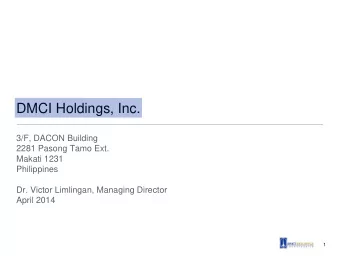 DMCI Holdings, Inc.  3/F, DACON Building  2281 Pasong Tamo Ext.  Makati 1231  Philippines  Dr.