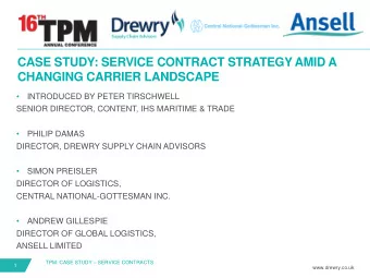 CASE STUDY: SERVICE CONTRACT STRATEGY AMID A  CHANGING CARRIER LANDSCAPE    INTRODUCED BY PETER