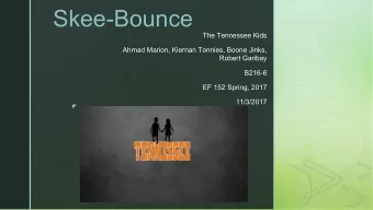 Skee-Bounce  The Tennessee Kids  Ahmad Marion, Kiernan Tonnies, Boone Jinks,  Robert Garibay