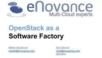 OpenStack as a  Software Factory  Mehdi Abaakouk  Nick Barcet  mehdi@enovance.com