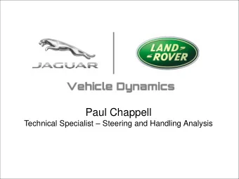 Paul Chappell Technical Specialist  Steering and Handling Analysis  Contents  What is a