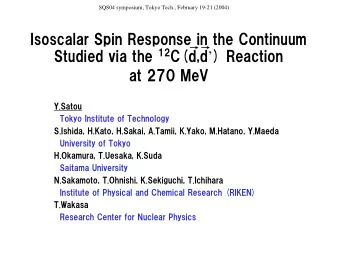 Isoscalar Spin Response in the Continuum Studied via the 12 C(d,d  ) Reaction  at 270 MeV