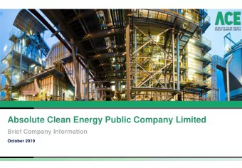 Absolute Clean Energy Public Company Limited  Brief Company Information  October 2019  Disclaimer