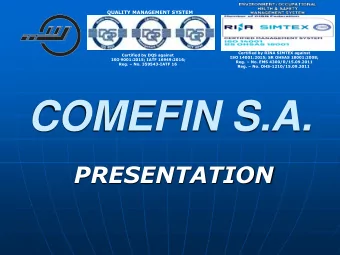 COMEFIN S.A.  PRESENTATION  GENERAL INFORMATIONS  The company COMEFIN created in 1979    is