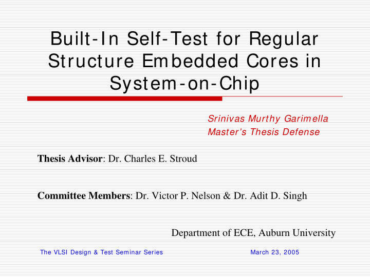 built in self test for regular structure embedded cores