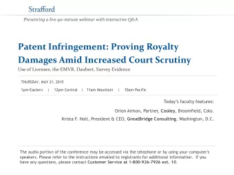 Patent Infringement: Proving Royalty  Damages Amid Increased Court Scrutiny  Use of Licenses, the