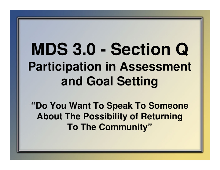 mds 3 0 section q