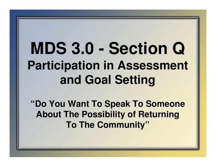 mds 3 0 section q