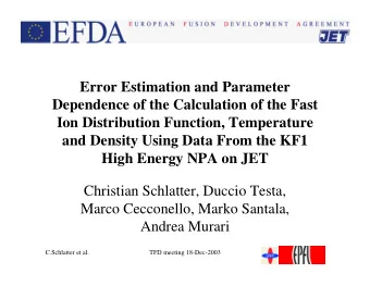 Error Estimation and Parameter  Dependence of the Calculation of the Fast  Ion Distribution