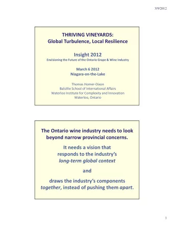 THRIVING VINEYARDS: Global Turbulence, Local Resilience Insight 2012 Envisioning the Future of the