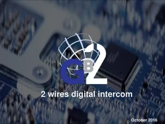 2 wires digital intercom  October 2016  April 2015  Specification &amp; features.  Capacidad del