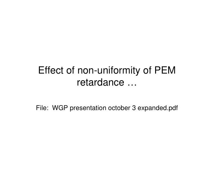effect of non uniformity of pem retardance