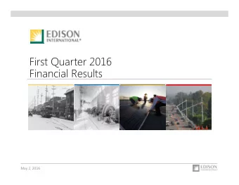 First Quarter 2016  Financial Results  May 2, 2016  Forward-Looking Statements  Statements
