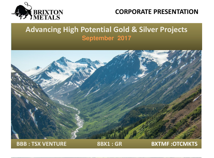 advancing high potential gold silver projects
