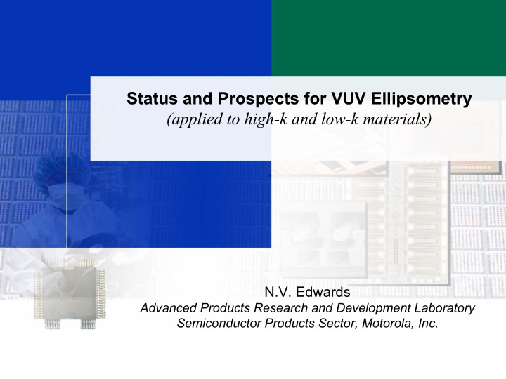 status and prospects for vuv ellipsometry applied to high