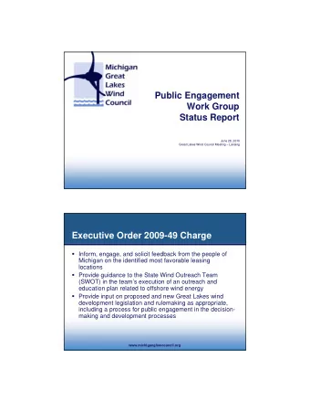 Public Engagement  Work Group  Status Report  June 28, 2010  Great Lakes Wind Council Meeting