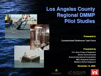 Los Angeles County  Los Angeles County  Regional DMMP  Regional DMMP  Pilot Studies  Pilot Studies