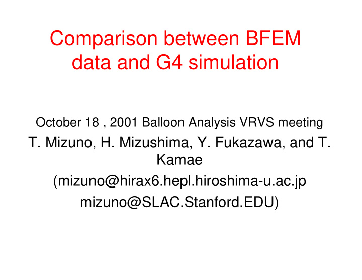 comparison between bfem data and g4 simulation
