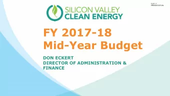 FY 2017-18  Mid-Year Budget  DON ECKERT  DIRECTOR OF ADMINISTRATION &amp;  FINANCE  Item 3