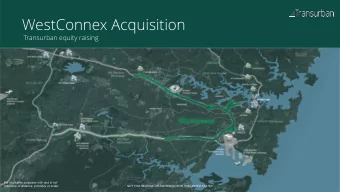 WestConnex Acquisition  Transurban equity raising  For illustrative purposes only and is not