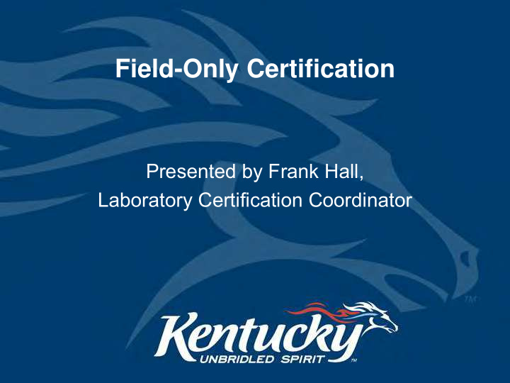 field only certification