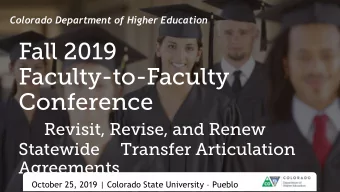 Fall 2019  Faculty-to-Faculty  Conference  Revisit, Revise, and Renew  Statewide  Transfer