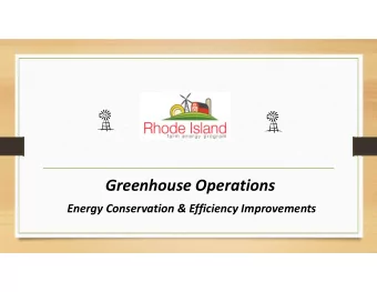 Greenhouse Operations  Energy Conservation &amp; Efficiency Improvements  Are you looking to reduce
