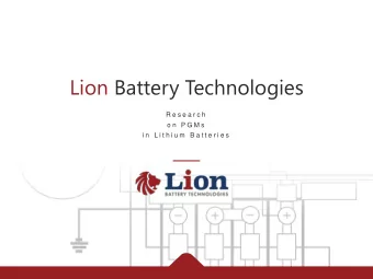 Lion Battery Technologies  R e s e a r c h  o n  P G M s  i n  L i t h i u m  B a t t e r i e s