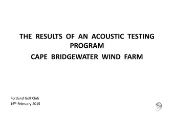 THE  RESULTS  OF  AN  ACOUSTIC  TESTING PROGRAM CAPE  BRIDGEWATER  WIND  FARM  Portland Golf Club