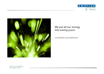 We put all our energy  into saving yours  CG DRIVES &amp; AUTOMATION  A part of Crompton Greaves CG