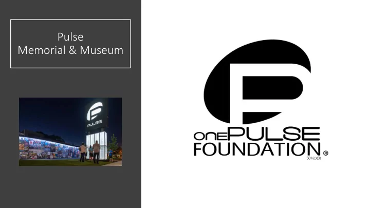 pulse memorial museum timeline to now