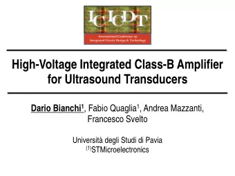 High-Voltage Integrated Class-B Amplifier  for Ultrasound Transducers Dario Bianchi 1 , Fabio