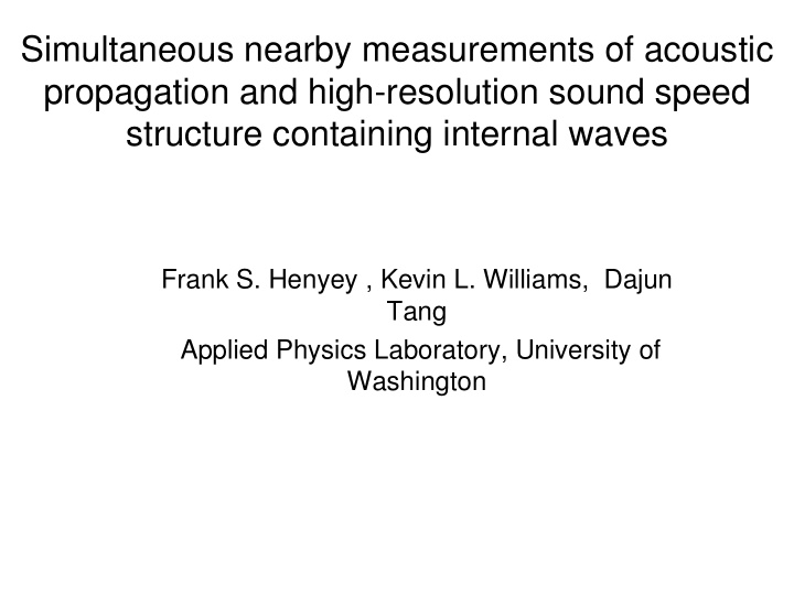 simultaneous nearby measurements of acoustic propagation