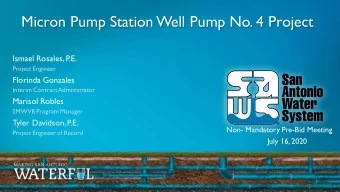 Micron Pump Station Well Pump No. 4 Project  Ismael Rosales, P.E.  Project Engineer  Florinda