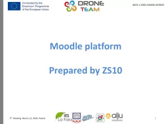 Moodle platform  Prepared by ZS10 7 th Meeting. March, 22, 2018. Poland  1