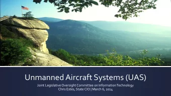 Unmanned Aircraft Systems (UAS)  Joint Legislative Oversight Committee on Information Technology
