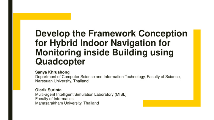 for hybrid indoor navigation for monitoring inside