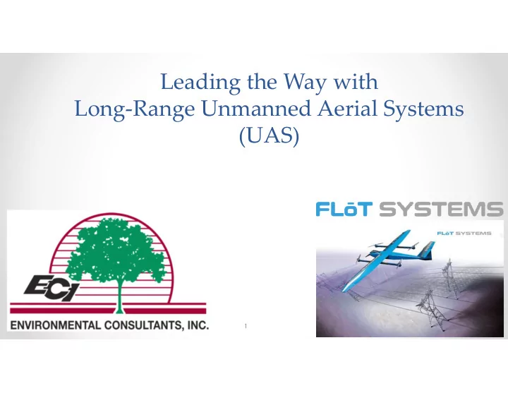 leading the way with long range unmanned aerial systems