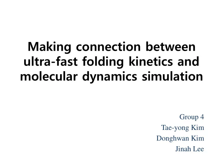 making connection between ultra fast folding kinetics and