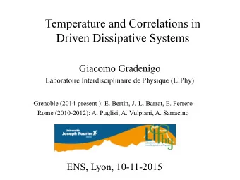 Temperature and Correlations in  Driven Dissipative Systems  Giacomo Gradenigo  Laboratoire