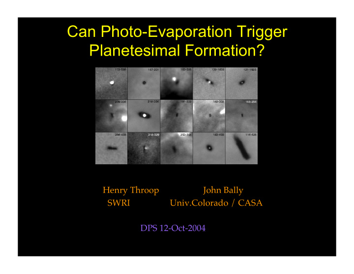can photo evaporation trigger planetesimal formation