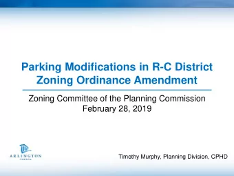 Parking Modifications in R-C District  Zoning Ordinance Amendment  Zoning Committee of the Planning