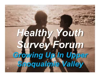 Healthy Youth  Survey Forum  Growing Up In Upper  Snoqualmie Valley  1  1  Enrollment Grades 8