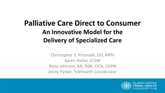 Palliative Care Direct to Consumer  An Innovative Model for the  Delivery of Specialized Care