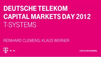 DEUTSCHE TELEKOM  CAPITAL MARKETS DAY 2012  T-SYSTEMS  REINHARD CLEMENS, KLAUS WERNER  DISCLAIMER.