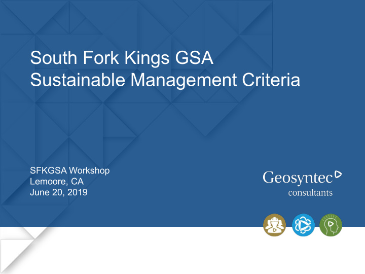 south fork kings gsa sustainable management criteria