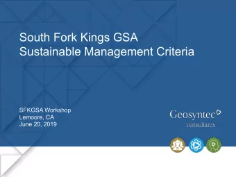 South Fork Kings GSA  Sustainable Management Criteria  SFKGSA Workshop  Lemoore, CA  June 20, 2019