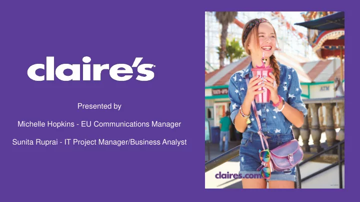 presented by michelle hopkins eu communications manager