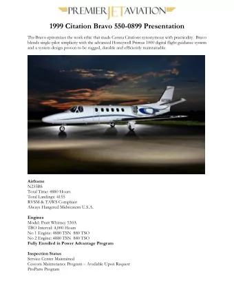 1999 Citation Bravo 550-0899 Presentation  The Bravo epitomizes the work ethic that made Cessna