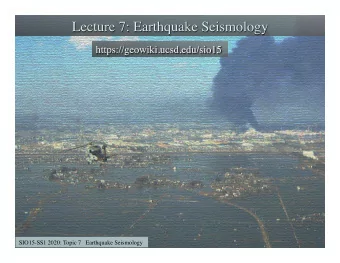 SIO15-SS1 2020: Topic 7   Earthquake Seismology  P and S Waves are body waves  Image: S. Marshak